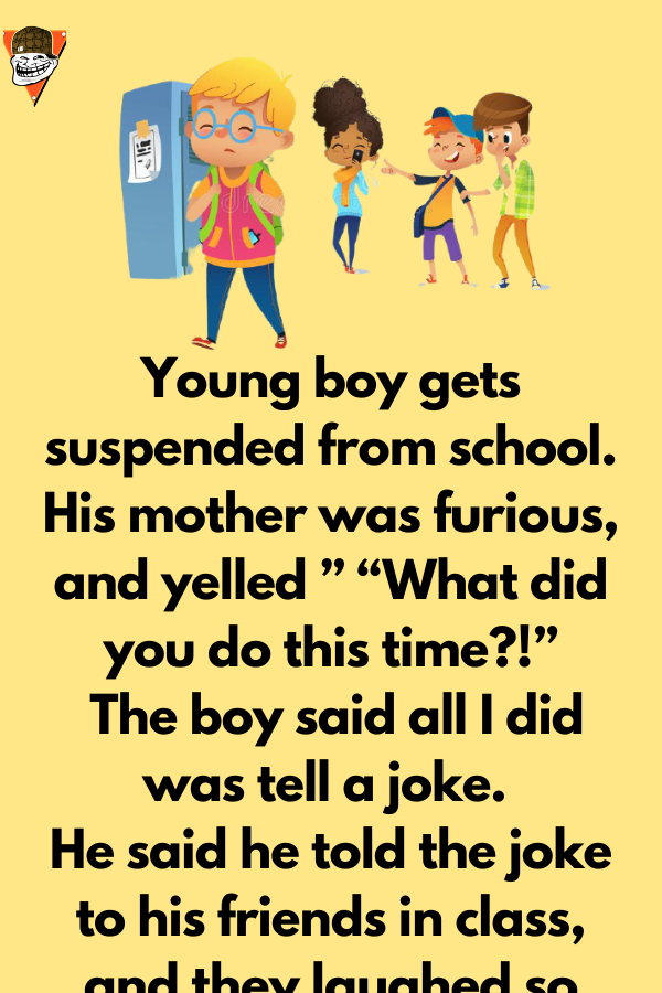 Young boy gets suspended from school - Jokes Diary