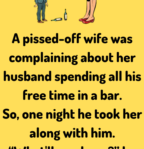 A pissed-off wife was complain